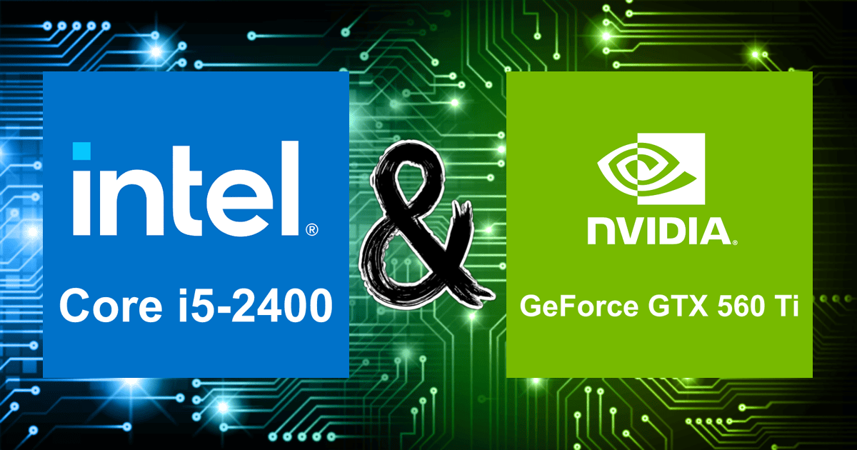 Core i5-2400 and GeForce GTX 560 Ti | Bottleneck Calculation