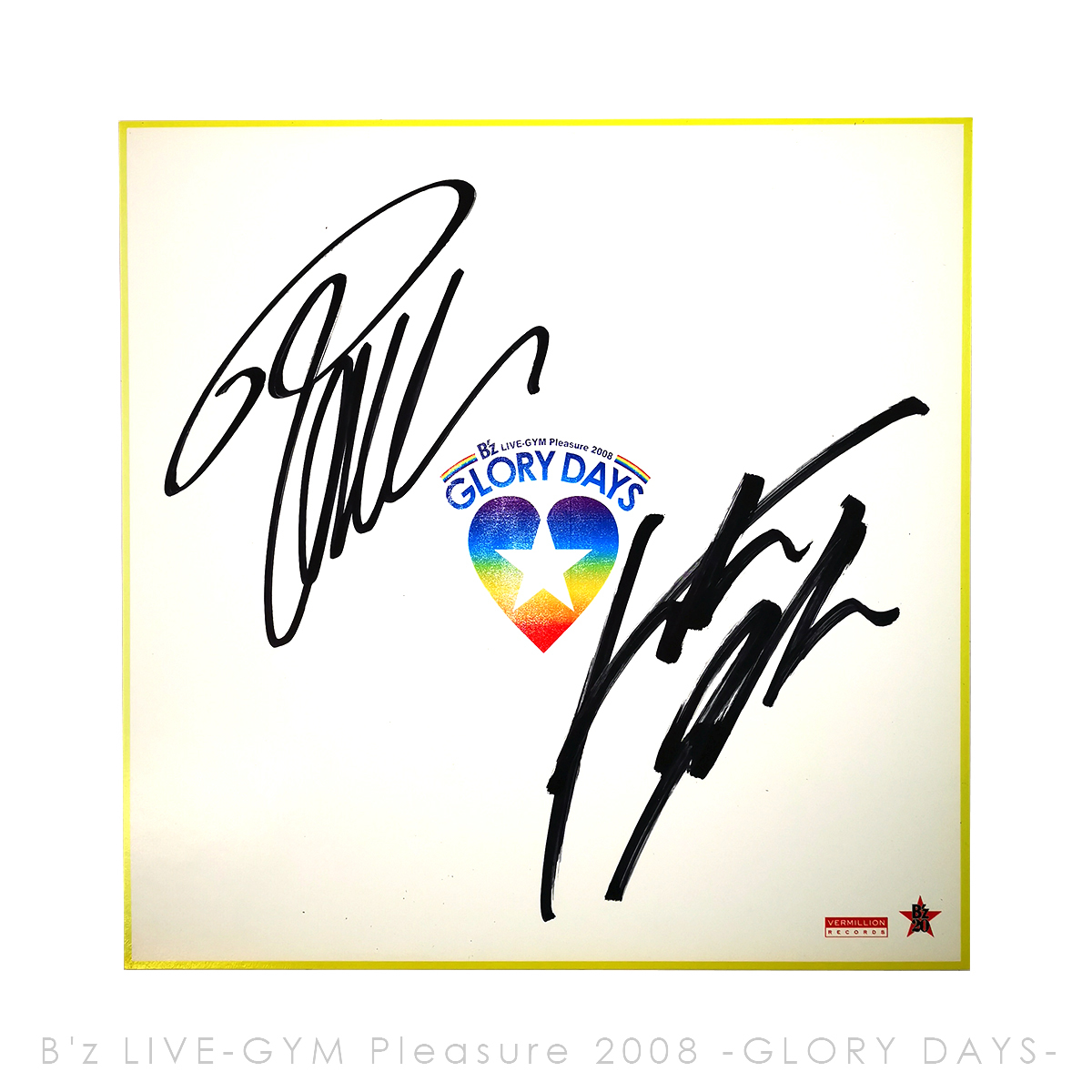 期間限定値下 B'z Pleasure2008 GLORY DAYS サイン色紙 B'z Pleasure