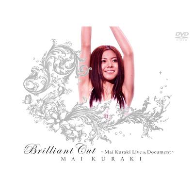 Brilliant Cut ～Mai Kuraki Live & Document～ : 倉木麻衣