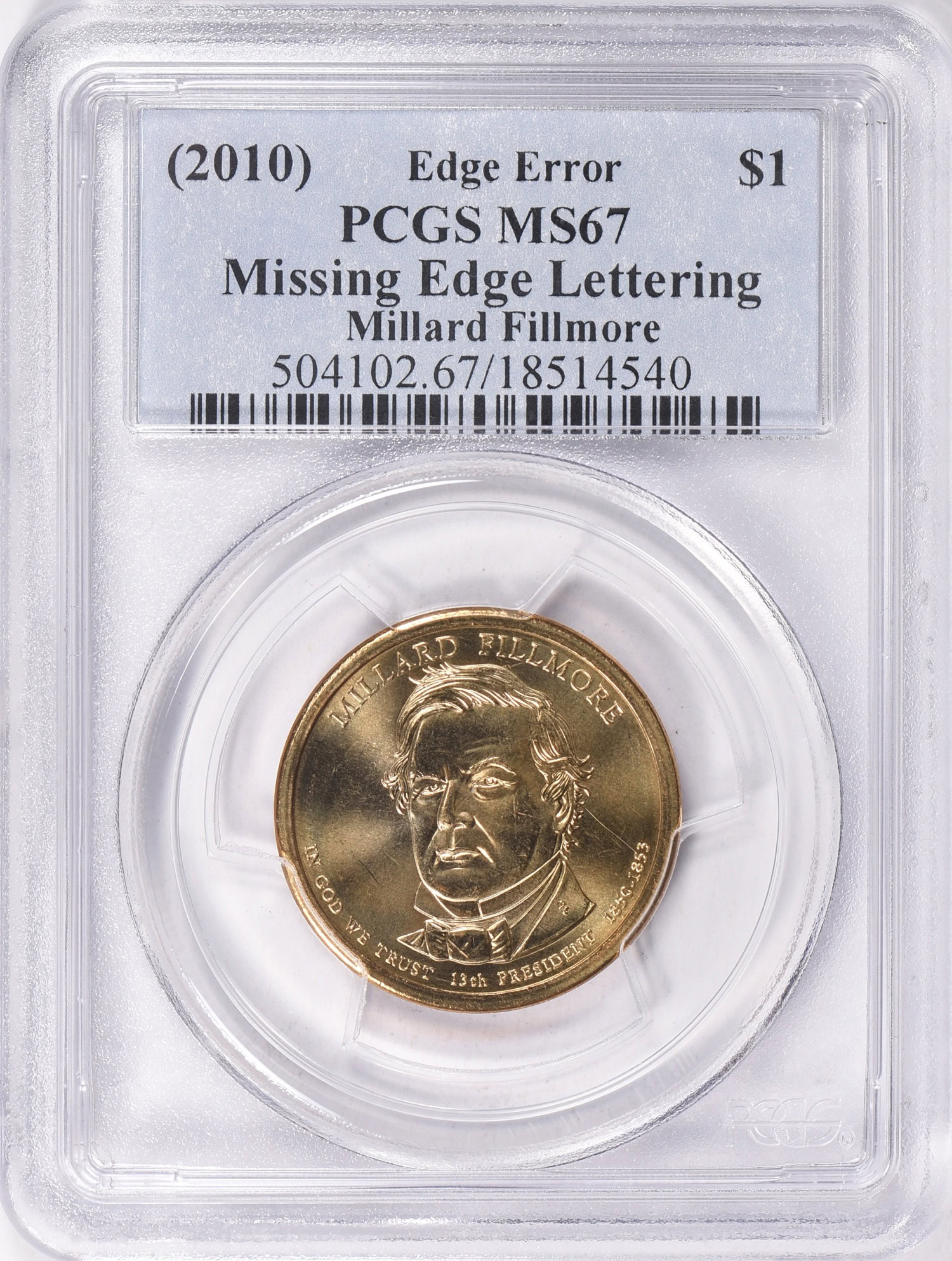 Mint Error (2010) $1 Presidential Dollar Millard Fillmore Missing