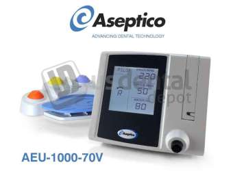 IMPLANT UNIT WITH W/AE-70V2 FOOTSWI | ASEPTICO # AEU-1000-70V | US