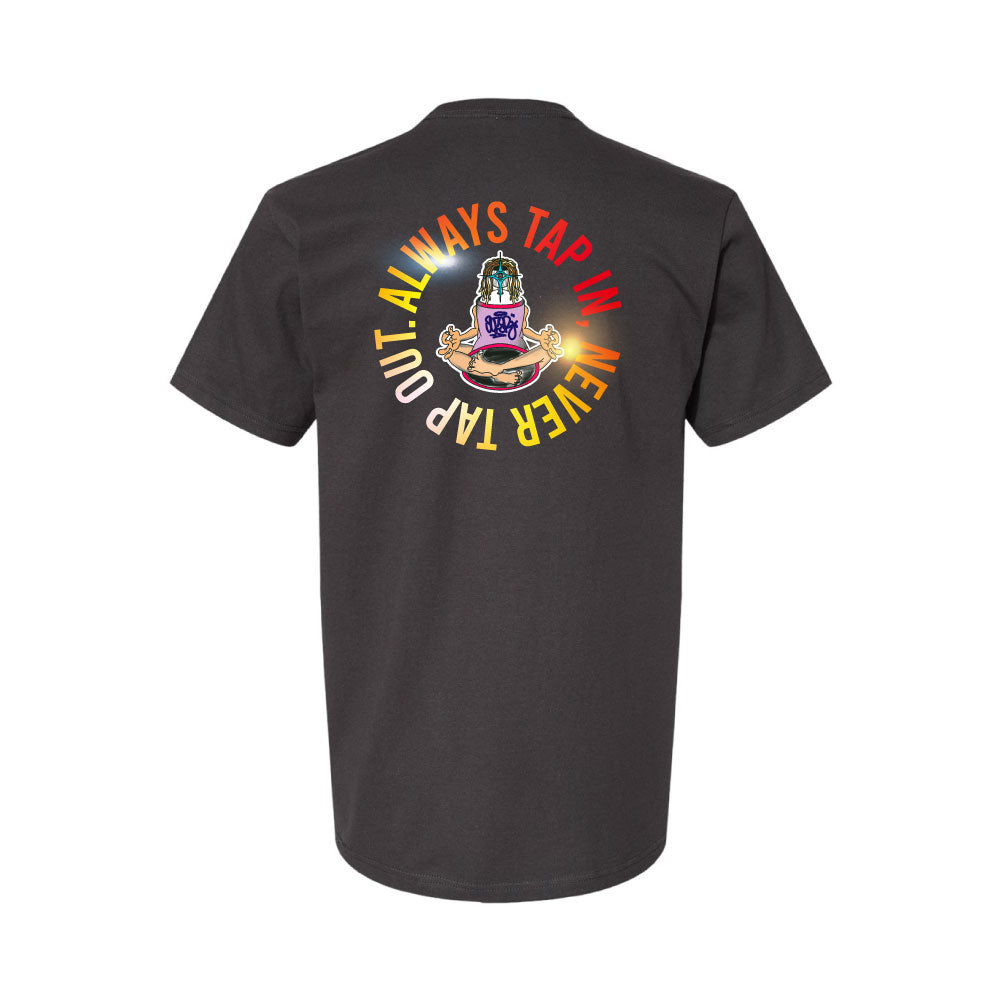 Always Tap In BLACK T-Shirt – colorflip